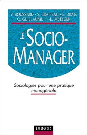 Le Socio-Manager (Strategies Et Management)