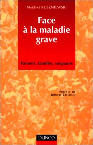 Face à la maladie grave