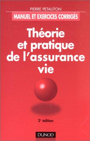 Théorie et pratique de l'assurance vie