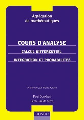 Agregation de mathematiques cours d'analyse calcul differentiel integrati
