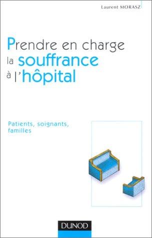Prendre en charge la souffrance à l'hôpital