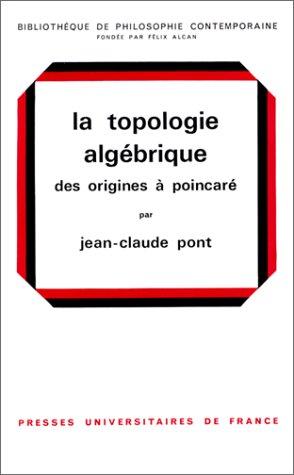 La Topologie algébrique des origines à Poincaré