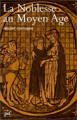 La noblesse au Moyen Âge, XIe -XVe siècles