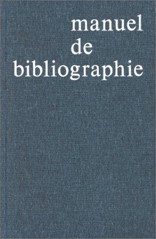 Manuel de bibliographie, 4e édition