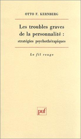 Les troubles graves de la personnalité