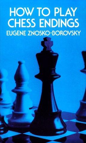 How to Play Chess Endings