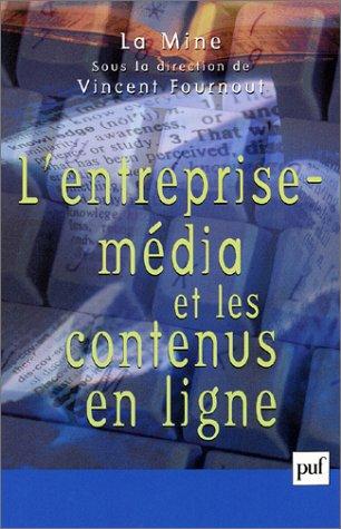L'entreprise-média et les contenus en ligne (Hors collection) (French Edition)