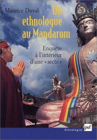 Un ethnologue au Mandarom