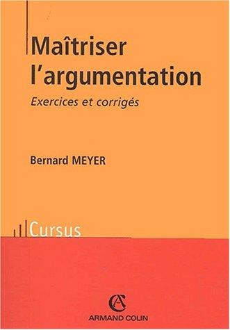 Maîtriser l'argumentation exercices et corriges