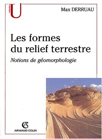 Les formes du relief terrestre notions geomorphologie