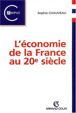 L'Economie De La France Au 20e Siecle