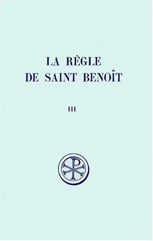 La règle de saint Benoît, tome 3