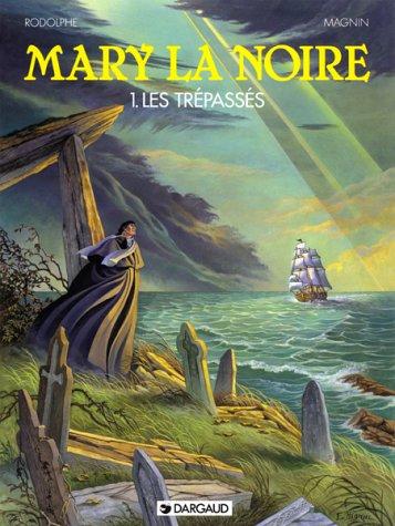 Mary la noire, tome 1