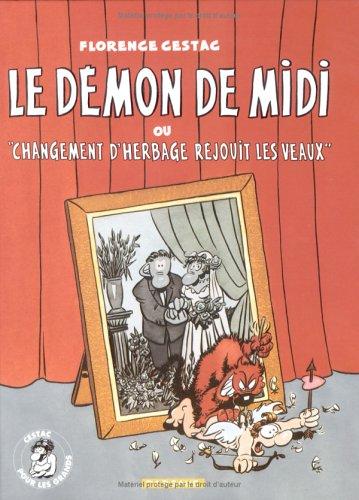 Le démon de midi, ou, "Changement d'herbage réjouit les veaux"