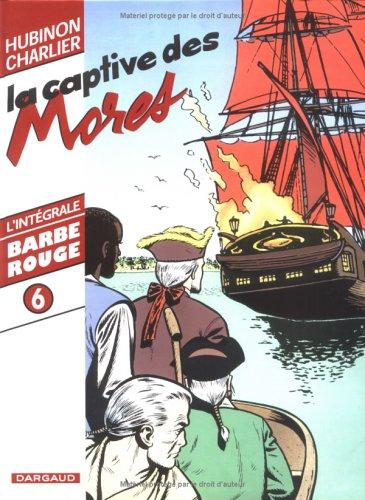 Barbe-Rouge l'intégrale, tome 6