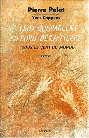 Ceux qui parlent au bord de la pierre