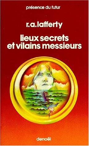 Lieux secrets et vilains messieurs