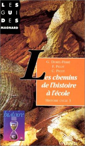Les Chemins de l'histoire à l'école