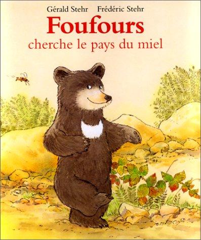 foufours cherche le pays du miel