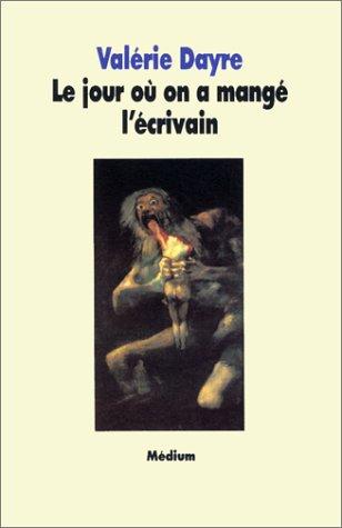 Le jour où on a mangé l'écrivain