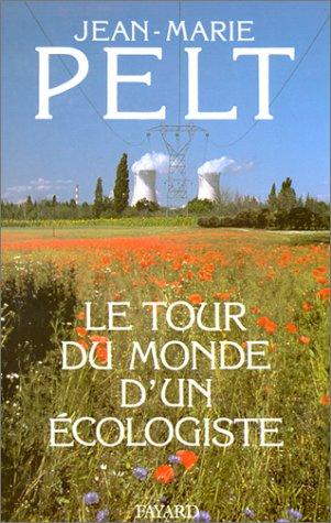 Le Tour du monde d'un écologiste