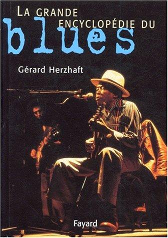 La grande encyclopédie du blues