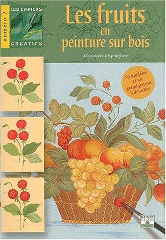 Les Fruits en peinture sur bois