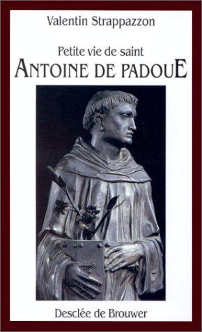 Petite Vie de saint Antoine de Padoue
