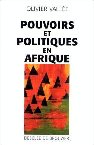 Pouvoirs et politiques en Afrique