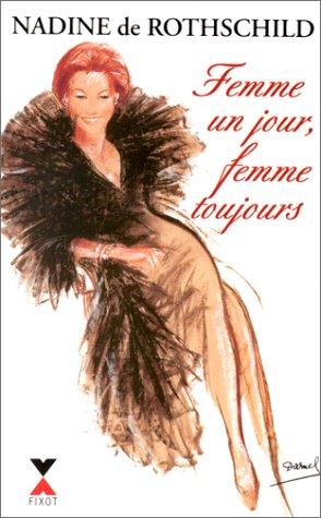 Femme un jour, femme toujours (French Edition)