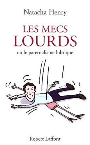 Les mecs lourds