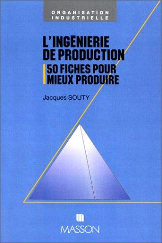 L'ingénierie de production