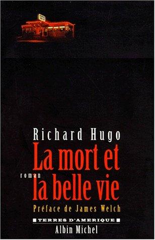 La mort et la belle vie