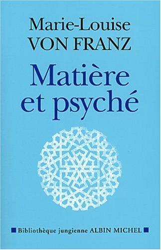 Matiere et Psyche