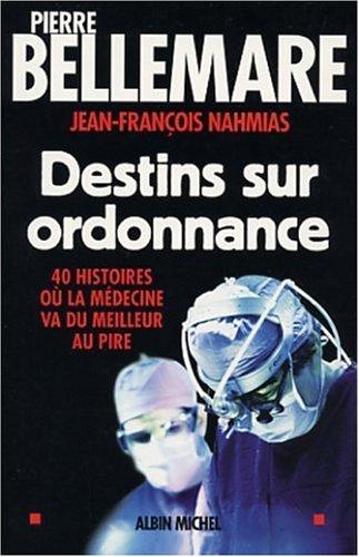Destins sur ordonnance