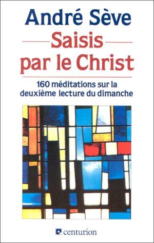 Saisis par le Christ