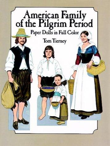 American Family of the Pilgrim Period Paper Dolls in Full Color