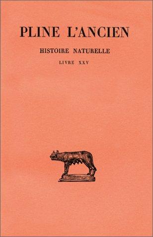 Histoire naturelle, Livre XXV