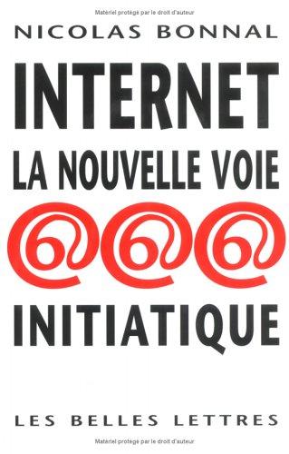 Internet, la nouvelle voie initiatique