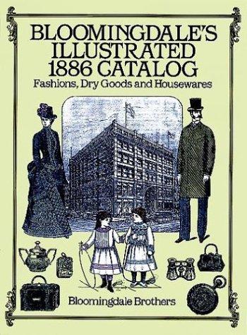 Bloomingdale's illustrated 1886 catalog