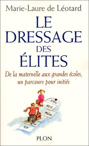 Le Dressage des élites