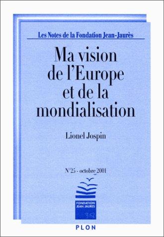 Ma vision de l'europe et la mondialisation