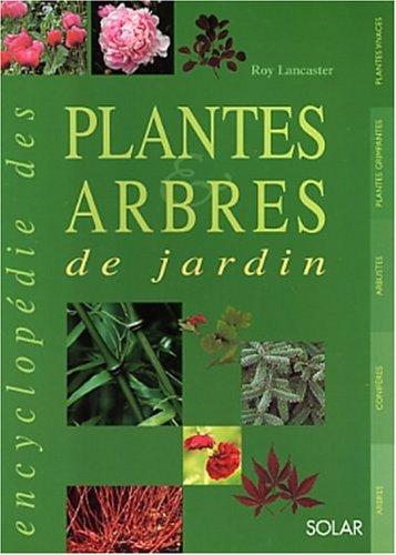 L'encyclopédie des plantes et des arbres de jardin