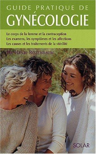Guide pratique de la gynécologie