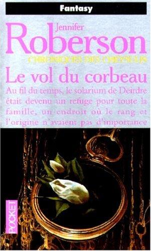 Chroniques des Cheysulis. 7, Le vol du corbeau