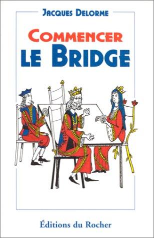 Commencer le bridge