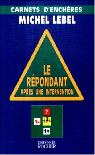 Le Répondant après une intervention