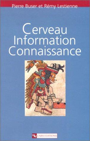 Cerveau, information, connaissance