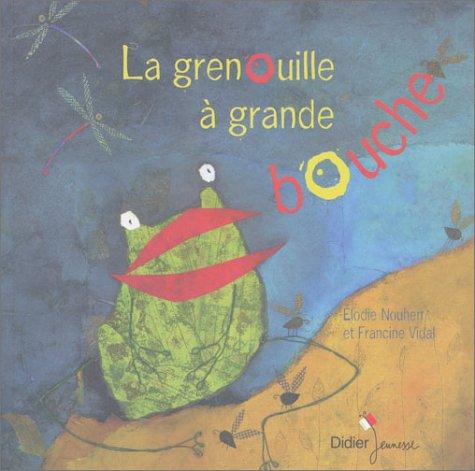La grenouille à grande bouche
