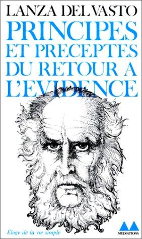 Principes et préceptes du retour a l'évidence